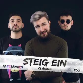 Steig Ein by Alessandro