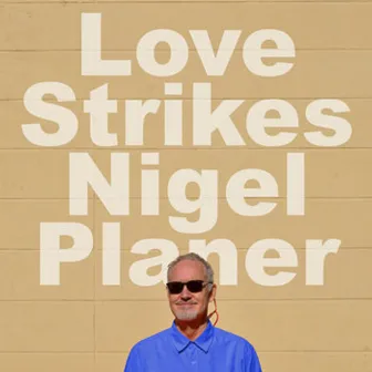 Love Strikes (Whimsical) by Nigel Planer