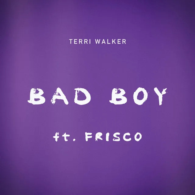 Bad Boy (feat. Frisco)