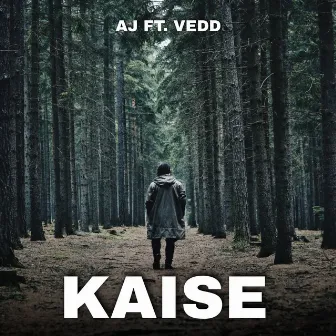 Kaise by AJ