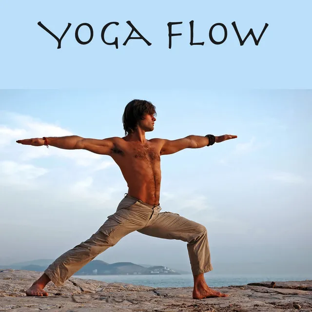 Yoga Flow – Ethno World Music Oriental Chillout for Flow Yoga, Power Pilates, Acro Yoga, Meditation, Breathing & Cool Down