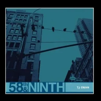 58th and Ninth by TJ Swan