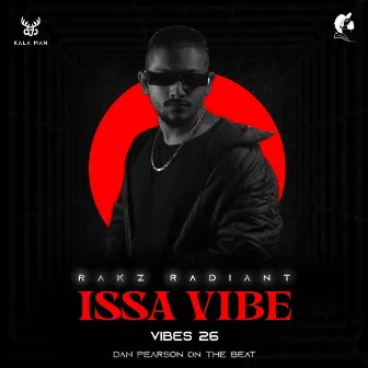 ISSA VIBE // Vibes 26 by Rakz Radiant