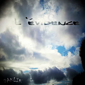 L'Évidence by Daklik