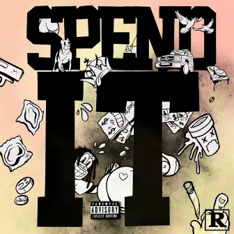 Spend It by YoshiDaDon