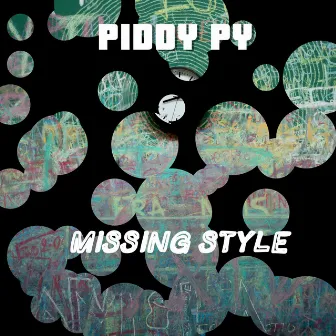 Missing Style by Piddy Py