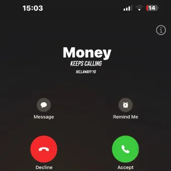 Money Keeps Calling by HELLAWAVY YD