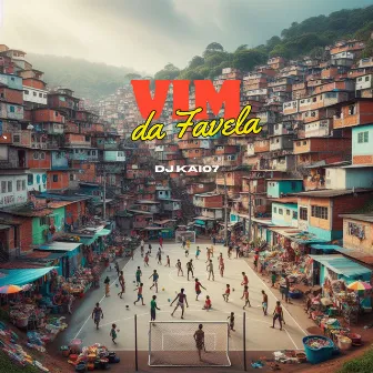 Vim da Favela by DJ Kaio7