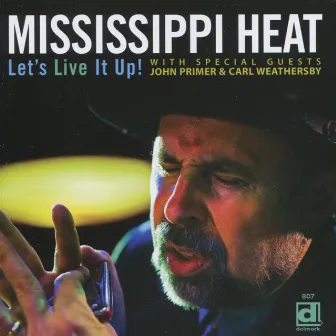 Let's Live It Up! by Mississippi Heat