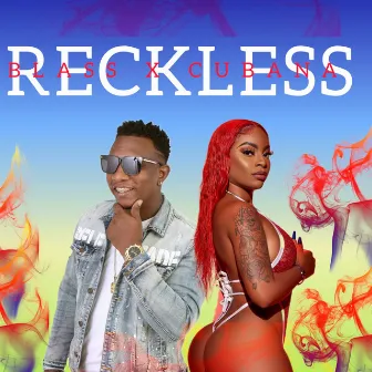 Reckless by Cubana