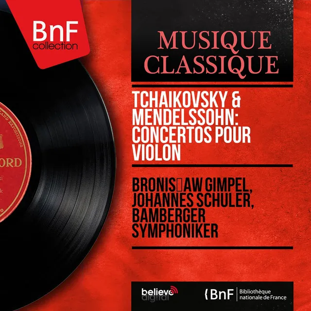 Tchaikovsky & Mendelssohn: Concertos pour violon (Mono Version)