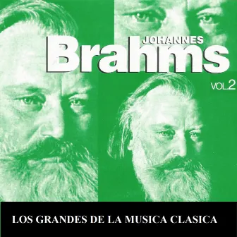 Los Grandes de la Musica Clasica - Johannes Brahms Vol. 2 by Robert Wagner