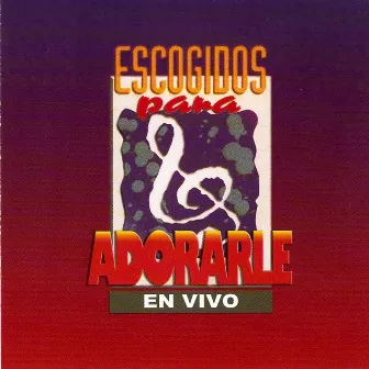 Escogidos Para Adorarle by Elim Guatemala