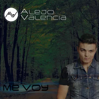 Me Voy by Alejo Valencia