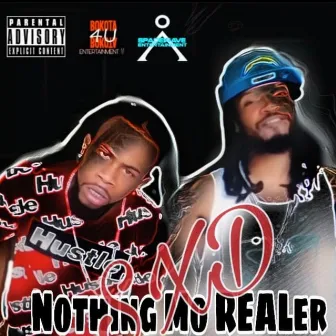 Nothing Mo Realer by SxD