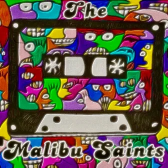 The Malibu Saints 1 by The Malibu Saints