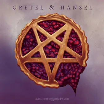 Gretel & Hansel (Original Motion Picture Soundtrack) by Rob