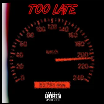 Too Late by Go Get it