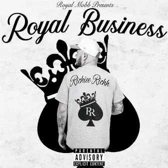 Royal Business by Richiee Richh