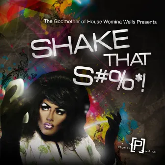 Shake That! (2008) by Womina Wells