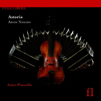 Piazzolla: Adios Nonino by Astoria