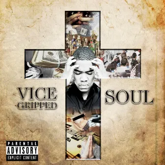 Vice Gripped Soul by Karl Anthony