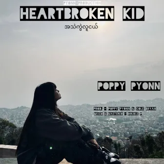 Heartbroken Kid by Poppy Pyonn