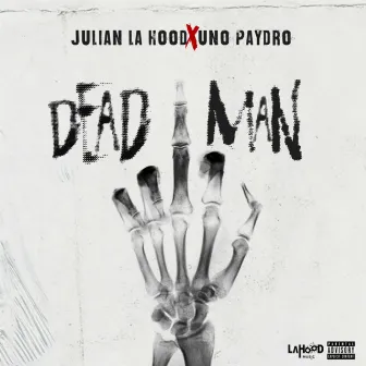 Dead Man by Julian LaHood