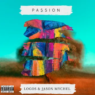 Passion by Jason Mychel