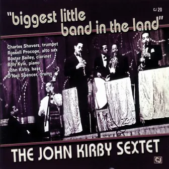 Biggest Little Band In The Land by John Kirby Sextet