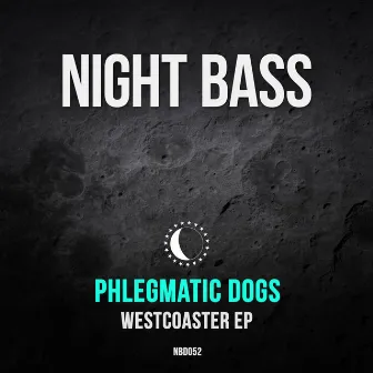 Westcoaster by Phlegmatic Dogs