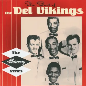 The Best Of The Del Vikings by The Del-Vikings