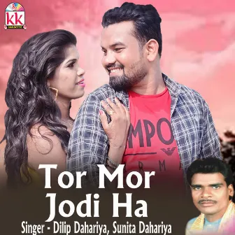 Tor Mor Jodi Ha by Sunita Dahariya