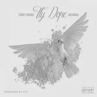 Fly Dope by Torey Bandz