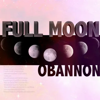 FULL MOON by Chris O'Bannon