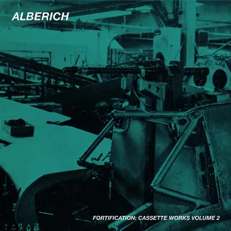 Fortification: Cassette Works, Vol. 2 by Alberich