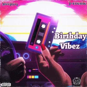 Birthday Vibes by Sleepy13