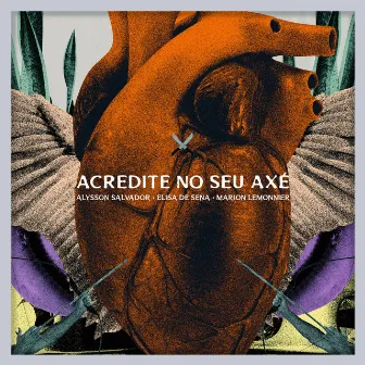 Acredite no Seu Axé by Elisa de Sena