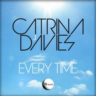 Every Time by Catrina Davies