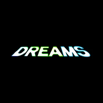 Dreams by Dimaok™