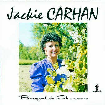 Bouquet de chansons by Jackie Carhan