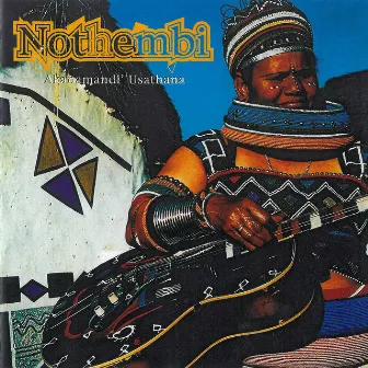 Akanamandl' Usathana by Nothembi Mkhwebane