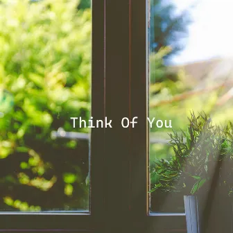 Think Of You by For You