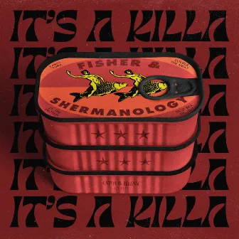 It's A Killa by Shermanology