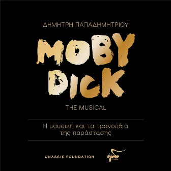 Moby Dick: The Musical by Dimitris Papadimitriou