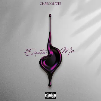 Excite Me by Chaecolatee