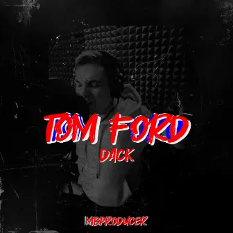 TOM FORD by MBproducer