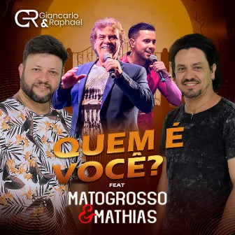 Quem É Você by Giancarlo e Raphael