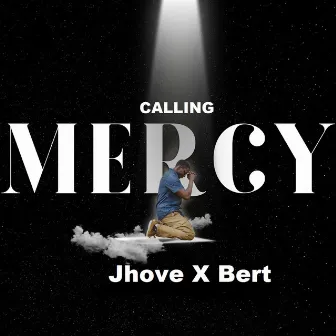 Calling Mercy by Bert