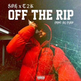 OFF THE RIP by S.O.G